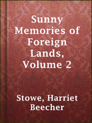 Sunny Memories of Foreign Lands, Volume 2 - ebook